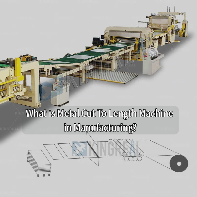 विनिर्माण में मेटल कट टू लेंथ मशीन क्या है?